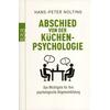 ABSCHIED VON DER KCHENPSYCHO- LOGIE - HANS-PETER NOLTING
