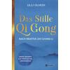 DAS STILLE QI GONG NACH MEISTER ZHI-CHANG LI - ULLI OLVEDI