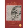 NEULICH IM HIMMEL - ELKE HEIDENREICH