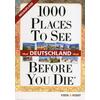 1000 PLACES TO SEE BEFORE YOU DIE - DEUTSCHLAND - ANDREAS SCHULZ (HRSG.)