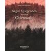 SAGEN & LEGENDEN AUS DEM ODENWALD - MIRIAM UND PETER SEISLER
