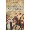 DIE GEHEIMNISSE DES MITTELALTERS - FRANK FABIAN