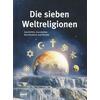 DIE SIEBEN WELTRELIGIONEN -