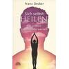 SICH SELBST HEILEN - FRANZ DECKER