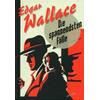 EDGAR WALLACE - DIE SPANNENSTEN FLLE