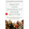 MACHT UND OHNMACHT EINER MUTTER - ELISABETH BADINTER