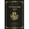 CTHULHUS RUF - DIE BESTEN HORRORGESCHICHTEN - H.P. LOVECRAFT