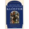 DIE WELT DER MITTELALTERLICHEN KLSTER - GERT MELVILLE