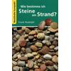 WIE BESTIMME ICH STEINE AM STRAND? - FRANK RUDOLPH