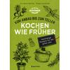 KOCHEN WIE FRHER - VOM ANBAU BIS ZUM TELLER - HOFFLEIT/LAWITSCHKA