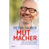 MUTMACHER -  (M) PETER TAUBER