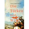 DIE TRKEN VOR WIEN - KLAUS-JRGEN BREMM