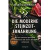 DIE MODERNE STEINZEIT- ERNHRUNG - BILL SCHINDLER