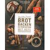 BROT BACKEN IN PERFEKTION MIT HEFE - LUTZ GEILER