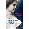 DIE GESCHICHTE MEINES LEBENS - HELEN KELLER