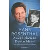 ZWEI LEBEN IN DEUTSCHLAND - HANS ROSENTHAL