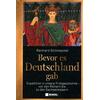 BEVOR ES DEUTSCHLAND GAB - REINHARD SCHMOECKEL