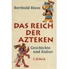 DAS REICH DER AZTEKEN - BERTHOLD RIESE