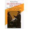 DIE BEKEHRUNG DER WELT - BERNHARD MAIER