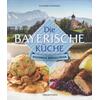 DIE BAYERISCHE KCHE - CORNELIA SCHINHARL