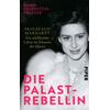 DIE PALAST-REBELLIN - KARIN FEUERSTEIN-PRASSER