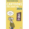 KALENDER FIESE BILDER - CARTOONS FR JEDEN TAG 2026 -
