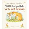 WEIT DU EIGENTLICH, WIE LIEB ICH DICH HAB? - MCBRATNEY/JERAM