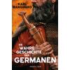 DIE WAHRE GESCHICHTE DER GERMANEN - KARL BANGHARD