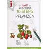 DIE KUNST DES ZEICHNENS: 10 STEPS PFLANZEN - JUSTINE LECOUFFE