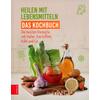 HEILEN MIT LEBENSMITTELN - (M) DAS KOCHBUCH -