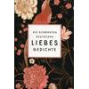 DIE SCHÖNSTEN DEUTSCHEN LIEBES GEDICHTE - KIM LANDGRAF (HG.)