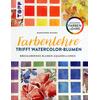 FARBENLEHRE TRIFFT WATERCOLOR- BLUMEN - MANUSHREE MISHRA
