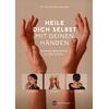 HEILE DICH SELBST MIT DEINEN HÄNDEN - DIETER AWENDER