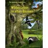 WILDES LEBEN IN ALTEN B�UMEN - SOKOLOWSKI/CZICHY