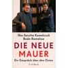 DIE NEUE MAUER - KOWALCZUK/RAMELOW