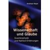 WISSENSCHAFT UND GLAUBE - ANDREAS NEYER