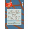 VON DER SCHÖNHEIT D. DEUTSCHEN SPRACHE - ROLAND KAEHLBRANDT