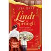 LINDT & SPRÜNGLI - ZWEI RIVALEN, EIN TRAUM - LISA GRAF