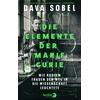 DIE ELEMENTE DER MARIE CURIE - DAVA SOBEL