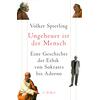 UNGEHEUER IST DER MENSCH - VOLKER SPIERLING