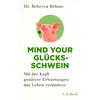 MIND YOUR GLÜCKSSCHWEIN - REBECCA BÖHME