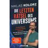 DIE LETZTEN R�TSEL DES (M) UNIVERSUMS - NIKLAS KOLORZ