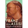 FRANZ VON ASSISI - ALOIS PRINZ