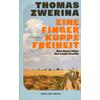 EINE FINGERKUPPE FREIHEIT - THOMAS ZWERINA