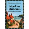 MORD IM MUSEUM - KATHARINA SCHENDEL