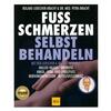 FU� SCHMERZEN SELBST BEHANDELN - LIEBSCHER-BRACHT/BRACHT