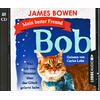 H�RBUCH MEIN BESTER FREUND BOB - JAMES BOWEN