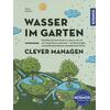 WASSER IM GARTEN CLEVER MANAGEN - JENS MAUTE