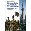 DIE KURZE GLOBALGESCHICHTE DES 20. JAHRHUNDERTS - R. KEITH SCHOPPA