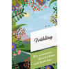 FRÜHLING - DIE SCHÖNSTEN GESCHICHTEN UND GEDICHTE - MAREIKE VON LANDSBERG (HRSG.)